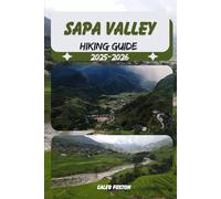 SAPA VALLEY HIKING GUIDE 2025-2026