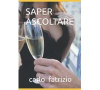 SAPER ASCOLTARE