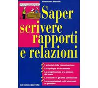 Saper scrivere rapporti e relazioni