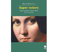 Saper vedere. Come si guarda un'opera d'arte