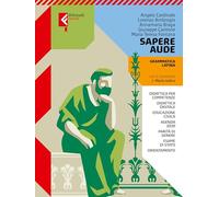 Sapere aude. Grammatica latina. Con Laboratorio. Per le Scuole superiori. Con e-book. Con espansione online (Vol. 1)