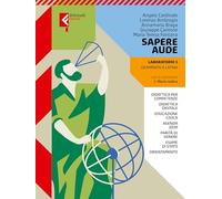 Sapere aude. Laboratorio. Per le Scuole superiori. Con e-book. Con espansione online (Vol. 1)