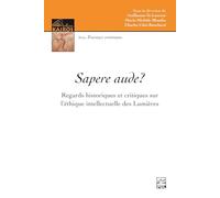 Sapere aude ? regards historiques et critiques sur laethique inte