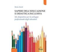 Sapere dell'educazione e didattica inclusiva. Un dispositivo per lo sviluppo professionale degli educatori