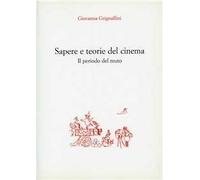 Sapere e teorie del cinema. Il periodo del muto