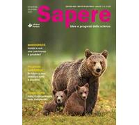 Sapere. Idee e progressi della scienza (2023). Vol. 6