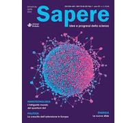 Sapere. Idee e progressi della scienza (2024). Vol. 2