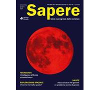 Sapere. Idee e progressi della scienza (2024). Vol. 3