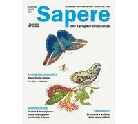 Sapere. Idee e progressi della scienza (2024). Vol. 4