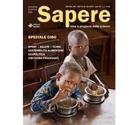 Sapere. Idee e progressi della scienza (2024) (Vol. 6)