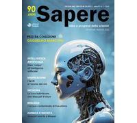 Sapere. Idee e progressi della scienza (2025). Vol. 1