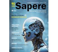 Sapere. Idee e progressi della scienza (2025) (Vol. 1)