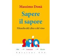 Sapere il sapore. Filosofia del cibo e del vino