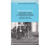 Sapere per comprendere. Discipline di studio e disciplina della mente
