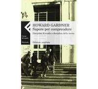 Sapere per comprendere. Discipline di studio e discipline della mente