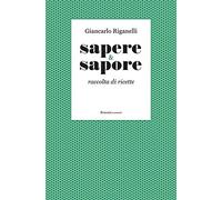 Sapere & sapore: Raccolta di ricette