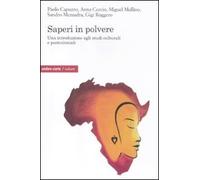 Saperi in polvere. Una introduzione agli studi culturali e postcoloniali