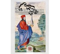 Saperi segreti. La conoscenza nascosta nel mondo cristiano, ebraico e musulmano