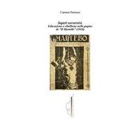 Saperi sovversivi. Educazione e ribellione nelle pagine de «Il Martello» (1918)