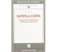 Saperla corta. Forme brevi sentenziose e letteratura francese
