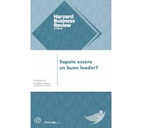 Sapete essere un buon leader? - AA.VV.