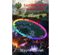 Sapien Loop 3: Worlds Collide