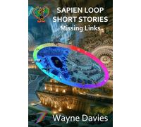 Sapien Loop Short Stories: Missing Links
