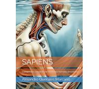SAPIENS: Compendio completo de Anatomía Humana descriptiva