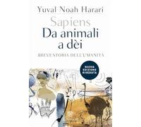 Libri Harari Yuval Noah - Sapiens. Da Animali A Dei. Breve Storia Dell'umanita.