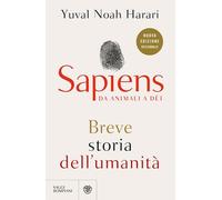 SAPIENS. DA ANIMALI A DEI. BREVE STORIA DELL'UMANITA' - HARARI YUVAL NOAH -