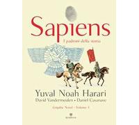 Sapiens. I padroni della storia