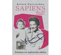 Arturo Goicoechea SAPIENS, ma non troppo (Tascabile)