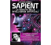 Sapient: La nascita delle intelligenze artificiali