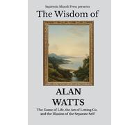 Sapientia Mundi Press The Wisdom of Alan Watts (Tascabile)