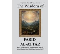Sapientia Mundi Press The Wisdom of Farid Al-Attar (Tascabile)