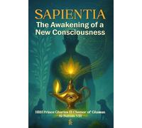 Sapientia: The Awakening of a New Consciousness
