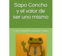 Sapo Concho y el valor de ser uno mismo