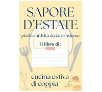 Sapore D'estate: cucina estiva di coppia