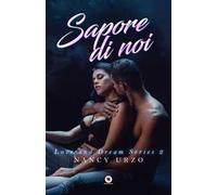 Sapore di noi. Love and dream series