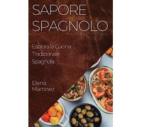 Sapore Spagnolo: Esplora la Cucina Tradizionale Spagnola