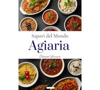Sapori del mondo: Agiaria
