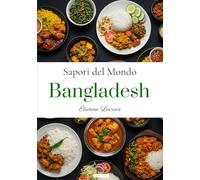 Sapori del Mondo: Bangladesh