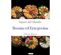 Sapori del Mondo: Bosnia ed Erzegovina