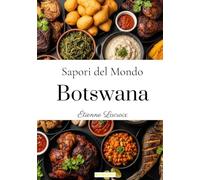 Sapori del Mondo: Botswana