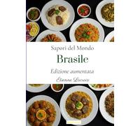 Sapori del mondo: Brasile (Edizione aumentata)