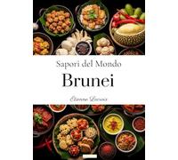 Sapori del Mondo: Brunei