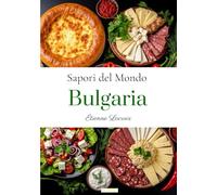 Sapori del Mondo: Bulgaria