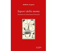 Sapori della mente. Dizionario di gastronomia potenziale