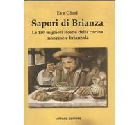 Sapori di Brianza : le 150 migliori ricette della cucina mon