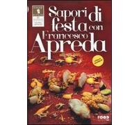 Sapori di festa con Francesco Apreda
